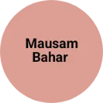 Business logo of MAUSAM BAHAR