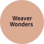 Business logo of Weaver wonders