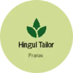 Business logo of Hingul tailor