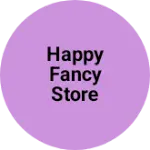 Business logo of Happy fancy store