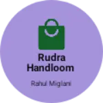 Business logo of Rudra handloom