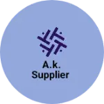 Business logo of A.k. supplier
