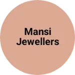 Business logo of Mansi jewellers