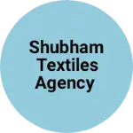 Business logo of Shubham Textiles agency