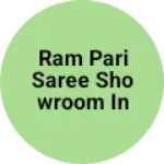 Business logo of Ram pari saree showroom in readyment