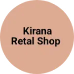 Business logo of Kirana retal shop