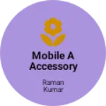 Business logo of Mobile a accessory Raman Telecom