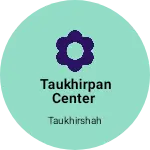 Business logo of taukhirpan center