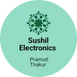 Business logo of Sushil Electronics