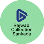 Business logo of Rajwadi collection Sankada