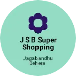 Business logo of J S B Super Shopping Market