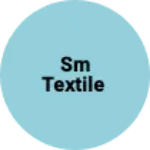 Business logo of SM Textile