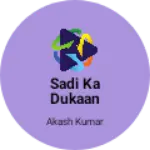 Business logo of Sadi ka dukaan