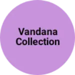 Business logo of Vandana collection