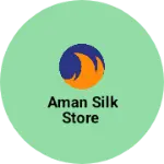 Business logo of Aman silk store