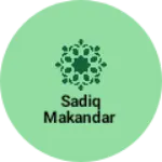 Business logo of Sadiq makandar