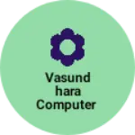 Business logo of Vasundhara computer