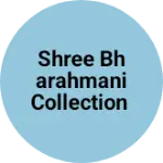 Business logo of Shree bharahmani collection