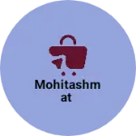 Business logo of Mohitashmat