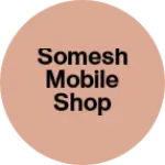 Business logo of Somesh Mobile shop