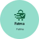 Business logo of Fatma