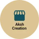 Business logo of AKSH CREATION