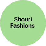 Business logo of Shouri Fashions