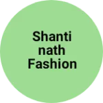 Business logo of Shantinath fashion