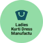 Business logo of Ladies kurti dress manufacturing