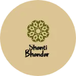 Business logo of Shanti bhandar