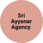 Business logo of SRI AYYANAR AGENCY