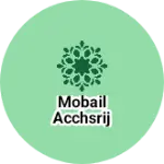 Business logo of Mobail acchsrij