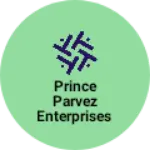 Business logo of Prince parvez enterprises