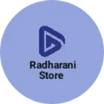 Business logo of Radharani store