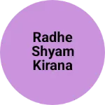 Business logo of Radhe shyam Kirana shop