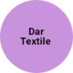 Business logo of DAR TEXTILE