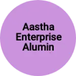 Business logo of Aastha enterprise Aluminium fabrication works