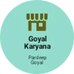 Business logo of Goyal karyana store