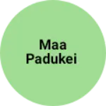 Business logo of Maa padukei
