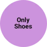 Business logo of Only shoes