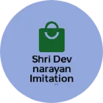 Business logo of Shri Devnarayan imitation jewellery