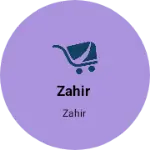 Business logo of Zahir