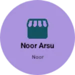 Business logo of Noor Arsu