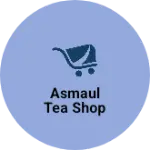 Business logo of Asmaul tea shop