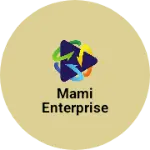 Business logo of MAMI ENTERPRISE