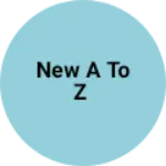 Business logo of new a to z
