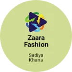 Business logo of Zaara fashion house
