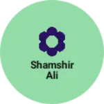 Business logo of Shamshir Ali