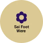 Business logo of Sai foot were