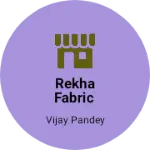 Business logo of Rekha fabric